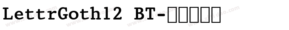 LettrGoth12 BT字体转换
